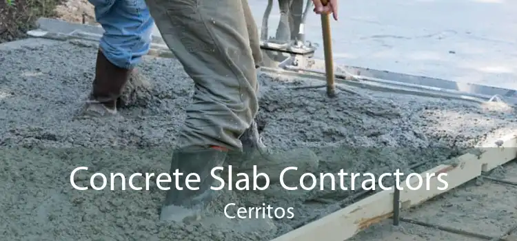 Concrete Slab Contractors Cerritos