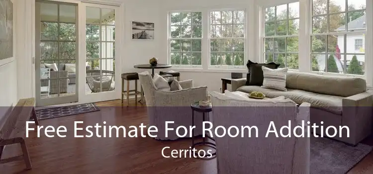 Free Estimate For Room Addition Cerritos